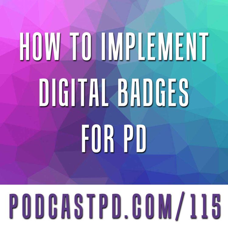 cover art for How To Implement Digital Badges For PD - PPD115