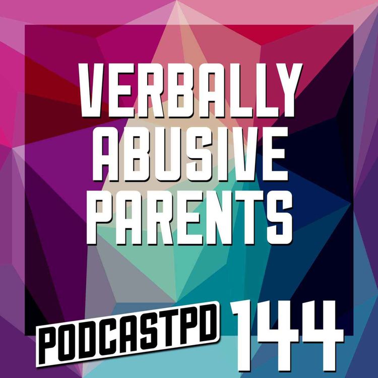 cover art for Verbally Abusive Parents - PPD144