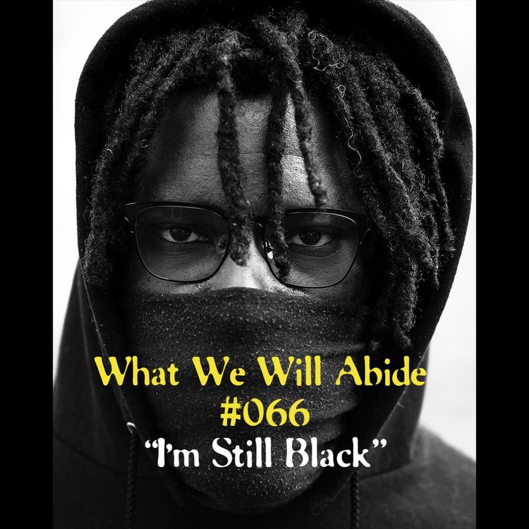 cover art for #066 - "I'm Still Black": Osmyn Oree