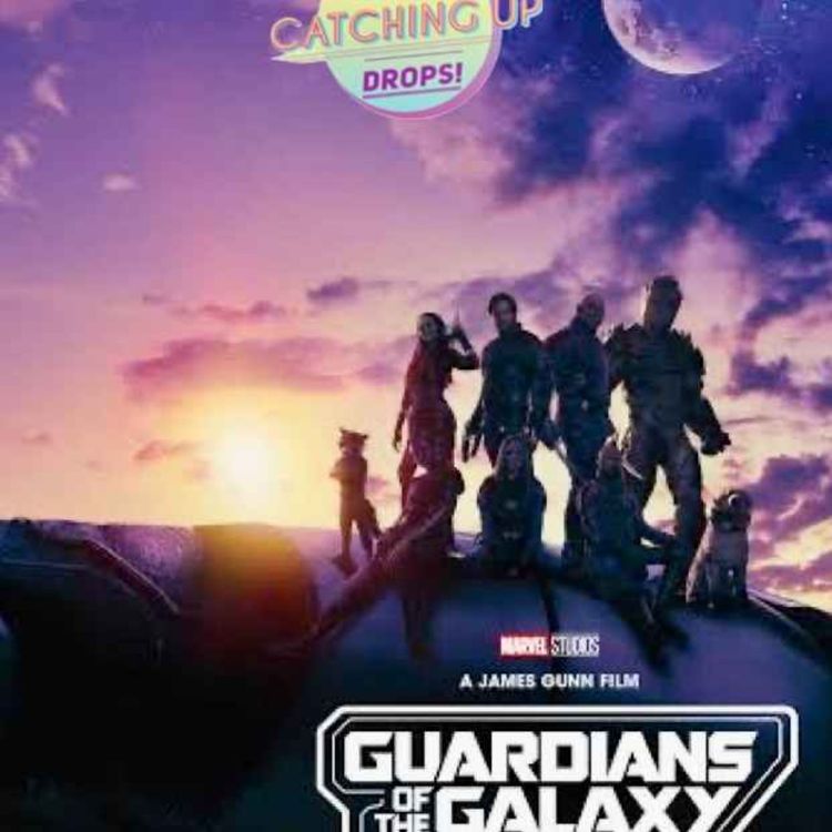 cover art for Drops 06 - Guardians of The Galaxy Vol 3