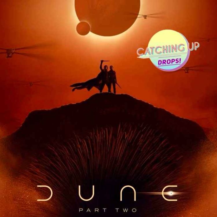 cover art for Drops 16 - Dune Part 2