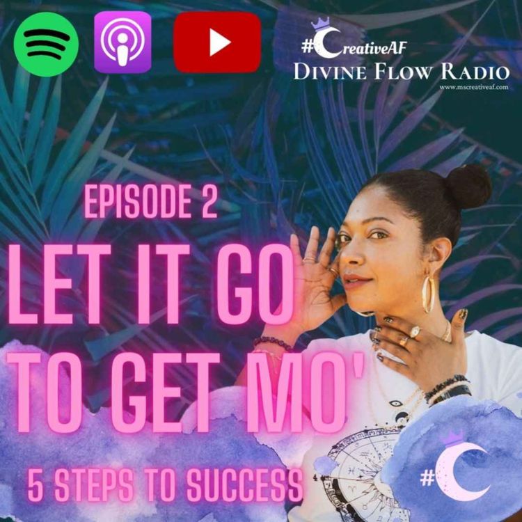 cover art for Let it go to get mo' | 5 Steps to Successful Release