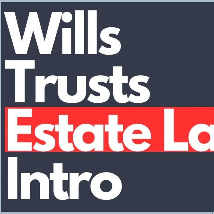 cover art for Wills, Trust, Estate Planning Intro