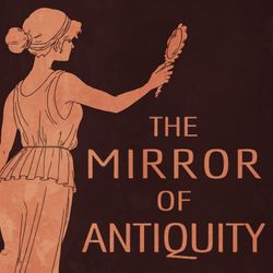 cover art for The Mirror of Antiquity