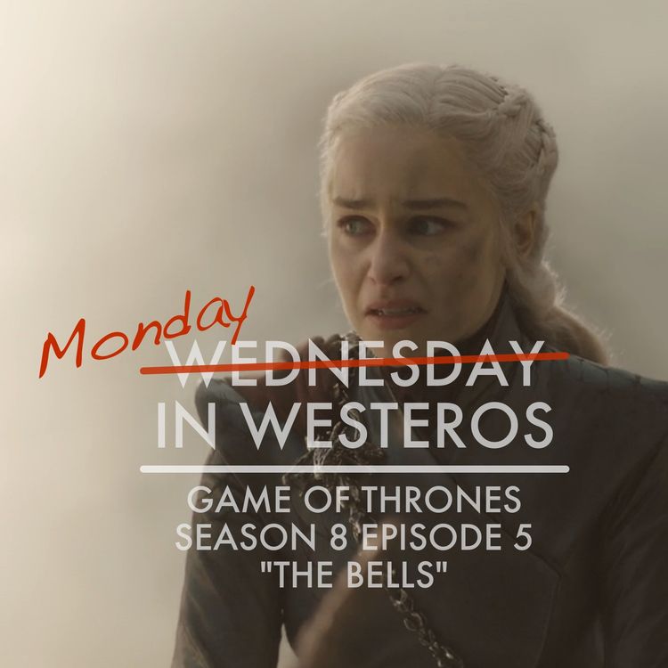 cover art for Game of Thrones S8E5 - The Bells