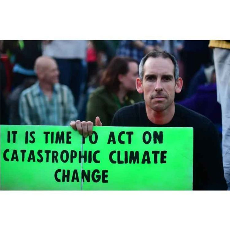 cover art for 605: Etienne Stott, part 5: My Work from an Extinction Rebellion Rebel's Perspective