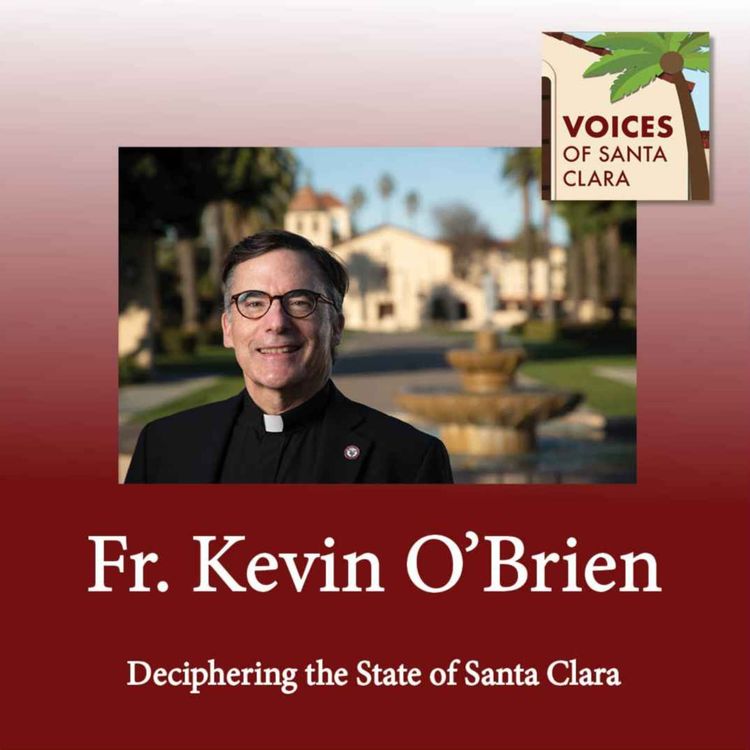 cover art for Deciphering The State of Santa Clara with Father O' Brien