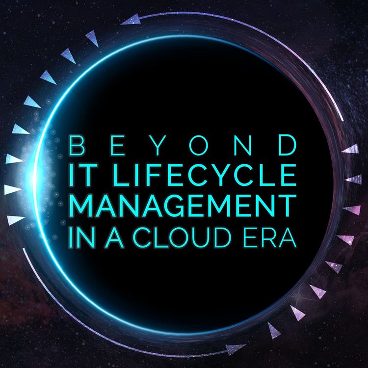 cover art for Beyond IT Lifecycle Management in a Cloud Era