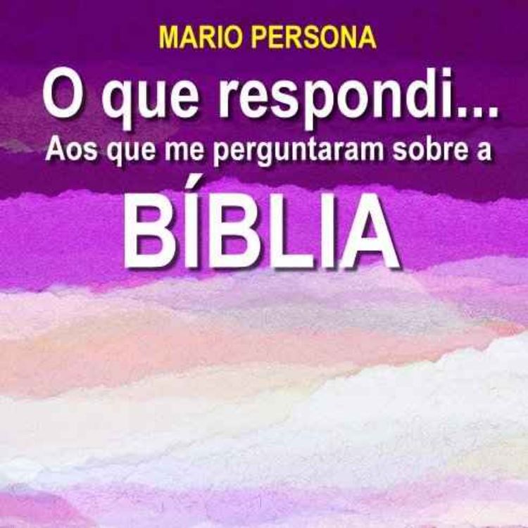 cover art for #1693 Meu professor protestante não acredita no Dilúvio. Pode isso? Mario Persona