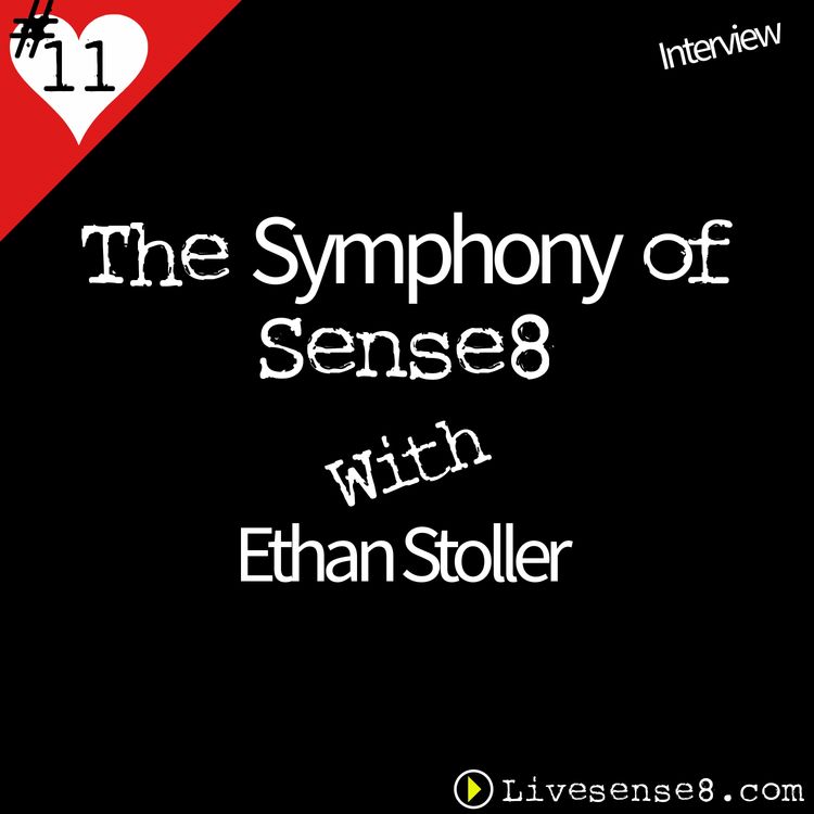 cover art for LS8 11: [Interview] The Symphony of Sense8 With Music Editor Ethan Stoller