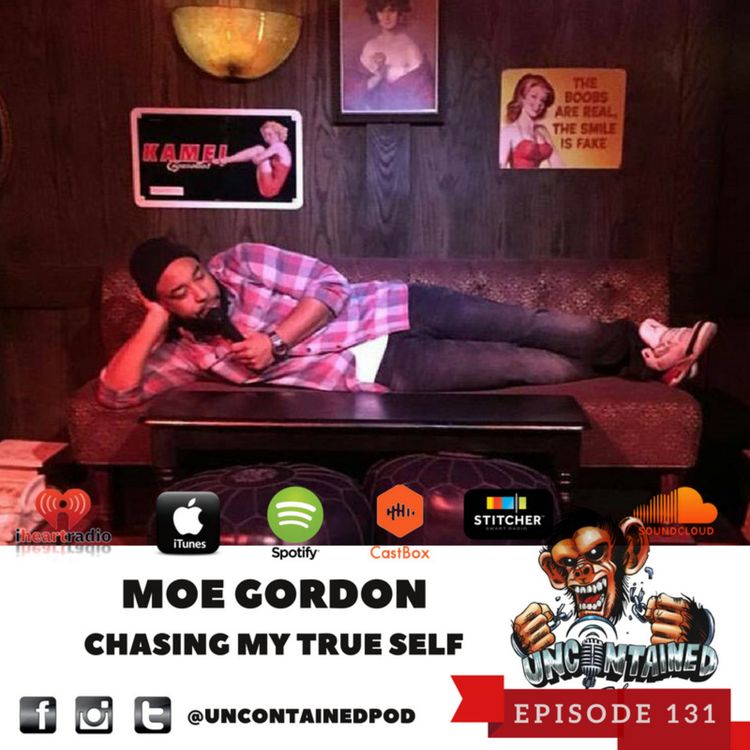 cover art for Episode 131: Moe Gordon - Chasing My True Self