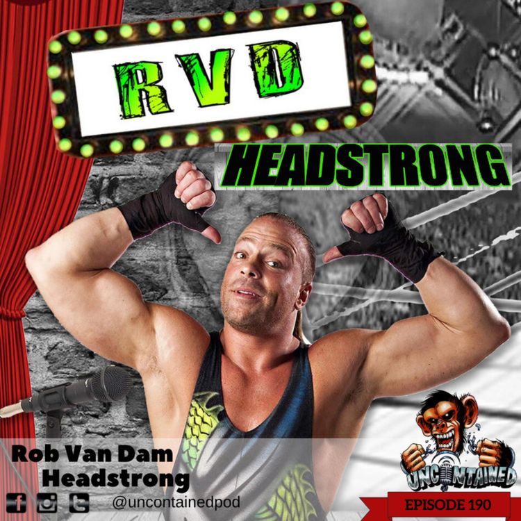 cover art for Episode 190: Rob Van Dam - Headstrong