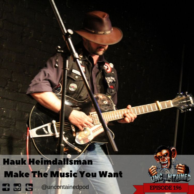 cover art for Episode 196: Hauk Heimdallsman - Make The Music You Want