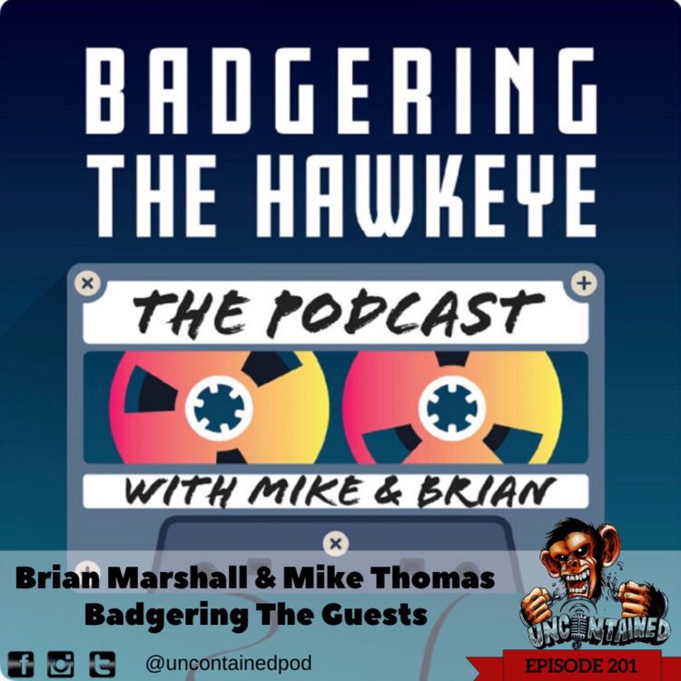 cover art for Episode 201: Brian Marshall and Mike Thomas - Badgering the Guests