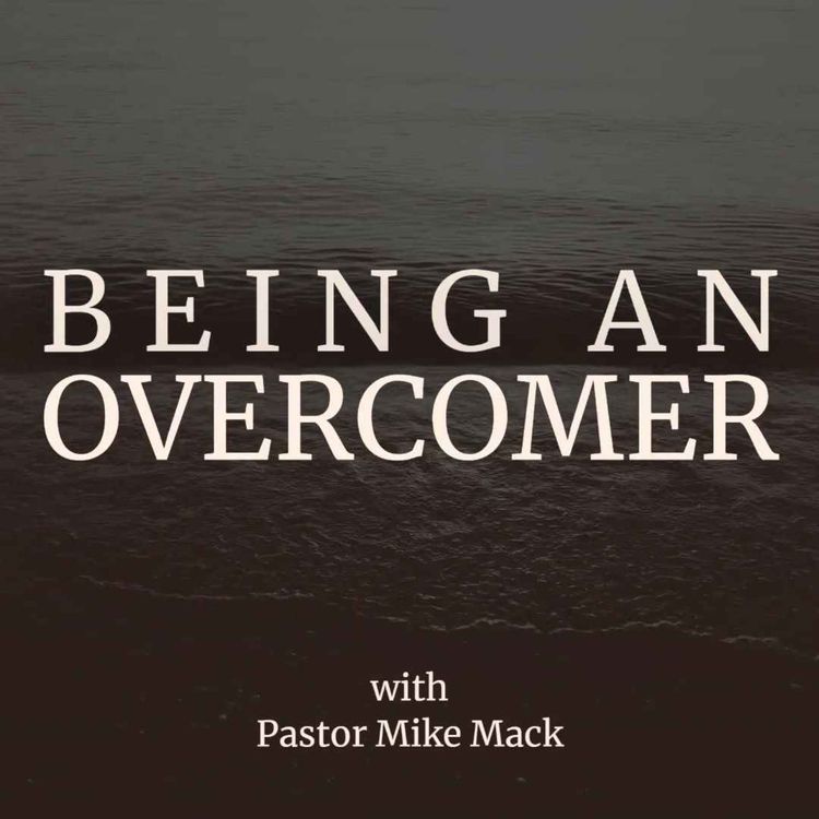 cover art for Being an Overcomer