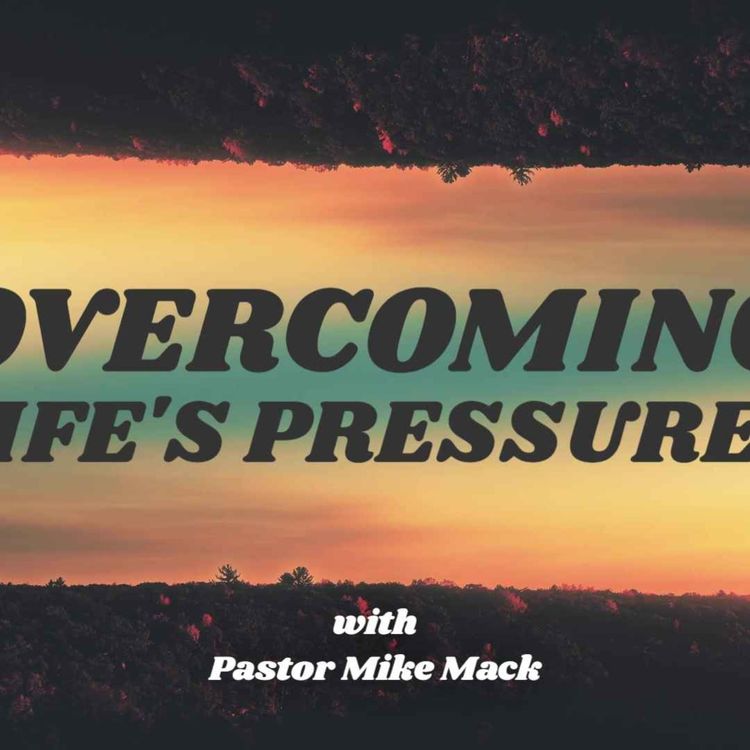 cover art for Overcoming Life's Pressures