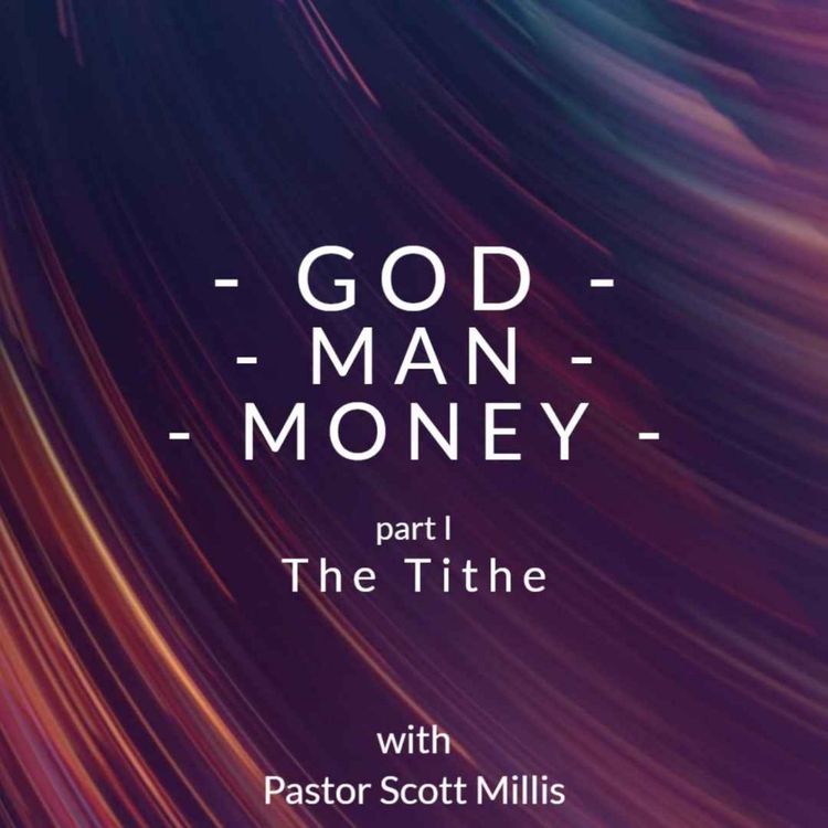 cover art for God, Man, and Money, part 1: The Tithe
