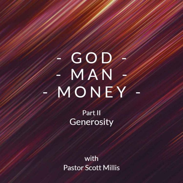 cover art for God, Man, and Money, Part 2: Generosity