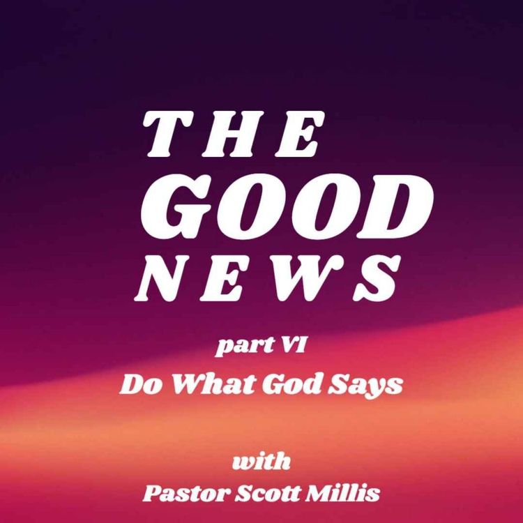 cover art for Good News P6 Do What God Says