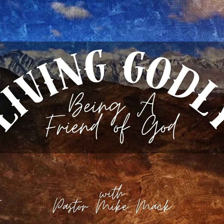 cover art for Living Godly - Being a Friend of God