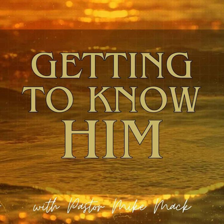 cover art for Getting to Know Him