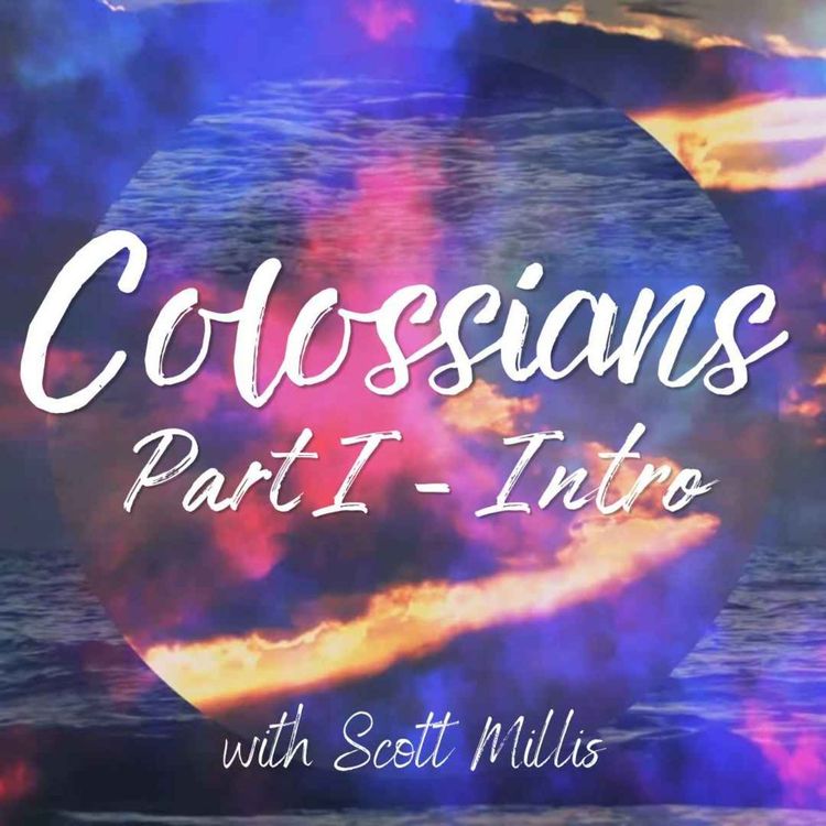 cover art for Colossians Pt. 1: Intro