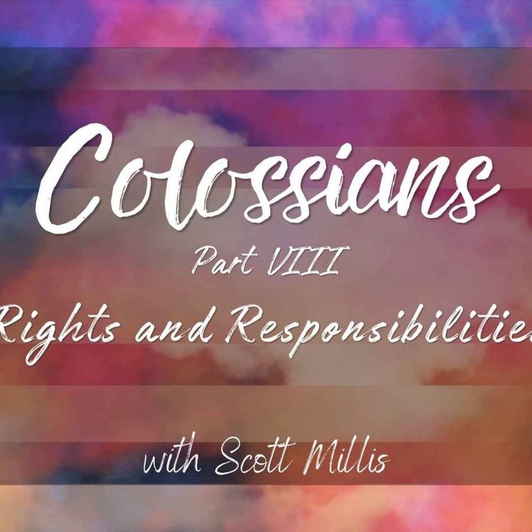 cover art for Colossians part 8: rights and responsibilities