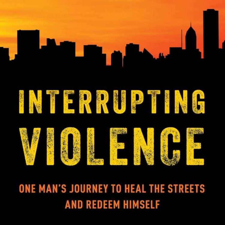 cover art for Interrupting Violence-Breaking Transgenerational Patterns with Cobe Williams