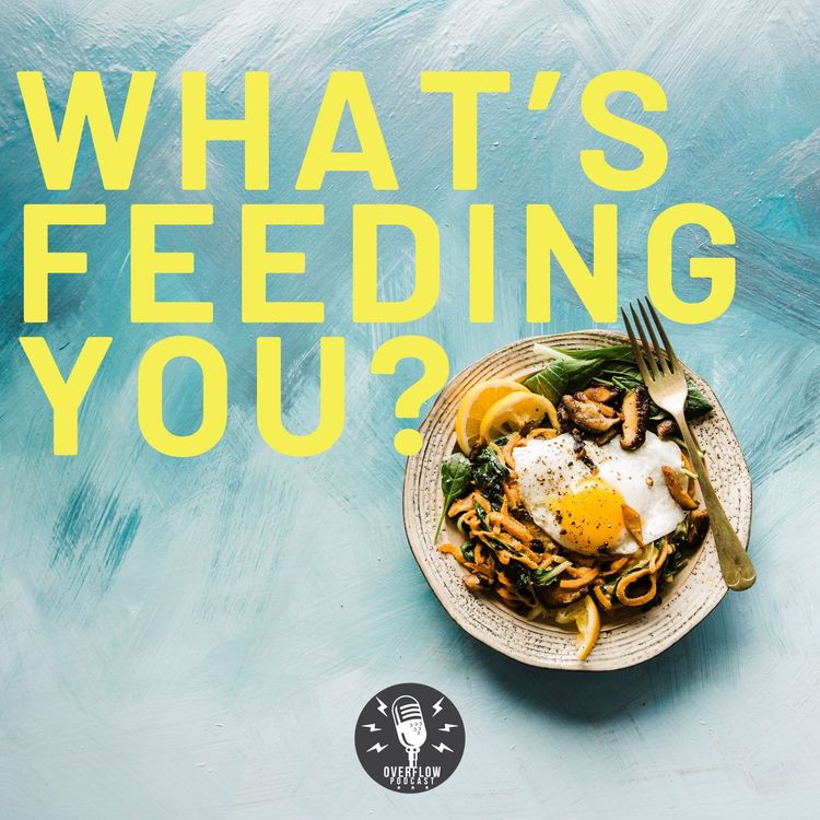 cover art for What's Feeding You?