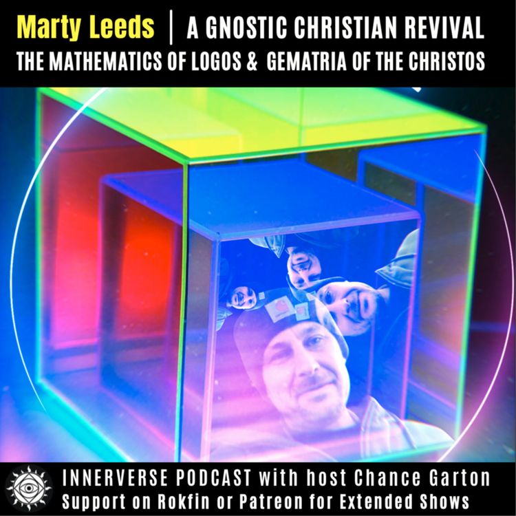 cover art for Marty Leeds | A Gnostic Christian Revival: The Mathematics of Logos & Gematria of the Christos