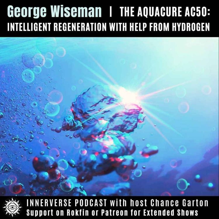 cover art for George Wiseman | The Aquacure AC50: Intelligent Regeneration With Help From Hydrogen