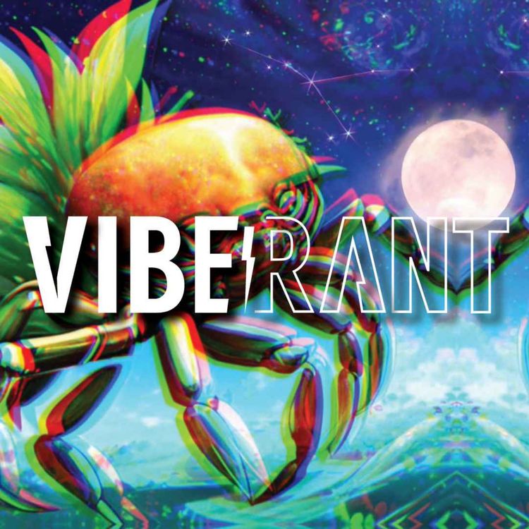 cover art for AstroHerbalism: Cancer, with Kyle Denton, Michelle Lundquist, Mario Garza & Emily | Vibe Rant Ep. 97