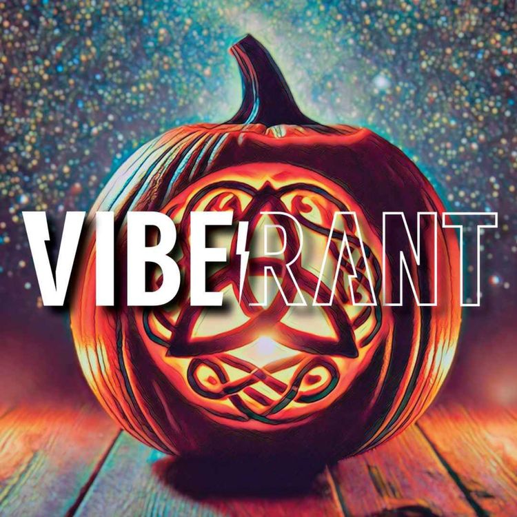 cover art for Halloween Dad Rant with Jorge Mesa (Third Eye Edify) | Vibe Rant 148