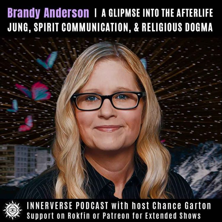 cover art for Brandy Anderson | A Glimpse Into the Afterlife: Jung, Spirit Communication & Religious Dogma