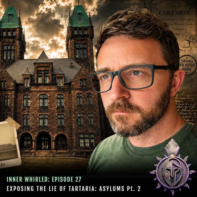 cover art for They Lied About Tartaria: Insane Asylums and the 1800s Reset Evidence Explained