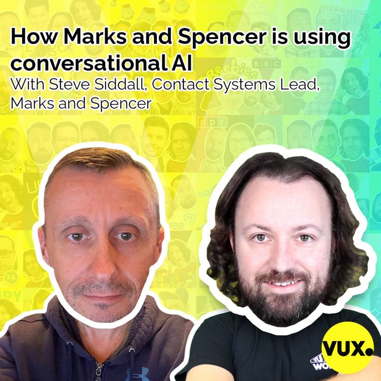 cover art for How Marks and Spencer is using conversational AI, with Steven Siddall Contact Systems Lead, Marks and Spencer
