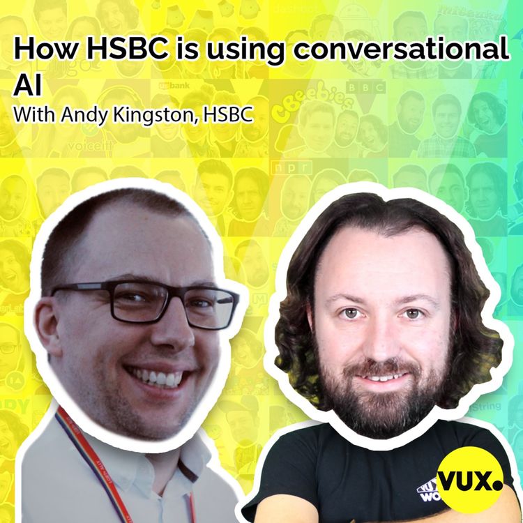 cover art for How HSBC is using conversational AI with Andy Kingston, HSBC