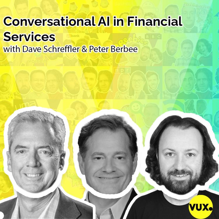 cover art for Conversational AI in Financial Services with Dave Schreffler & Peter Berbee