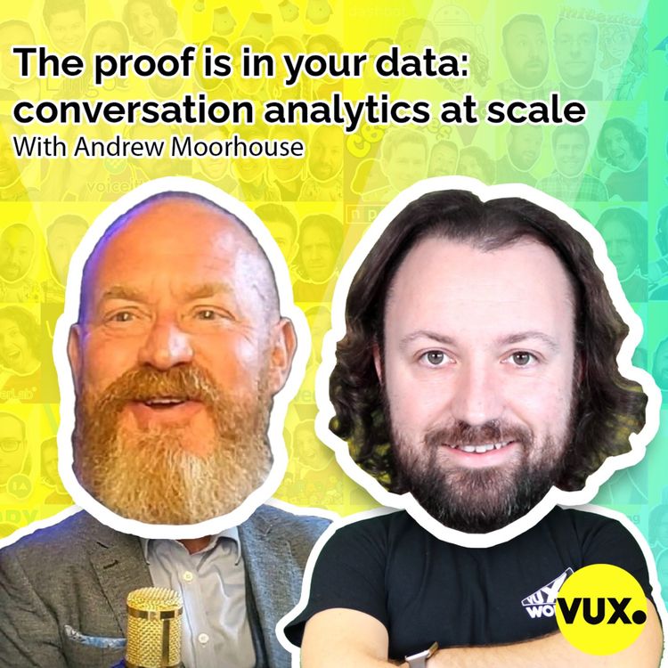 cover art for The proof is in your data: conversation analytics at scale with Andrew Moorhouse