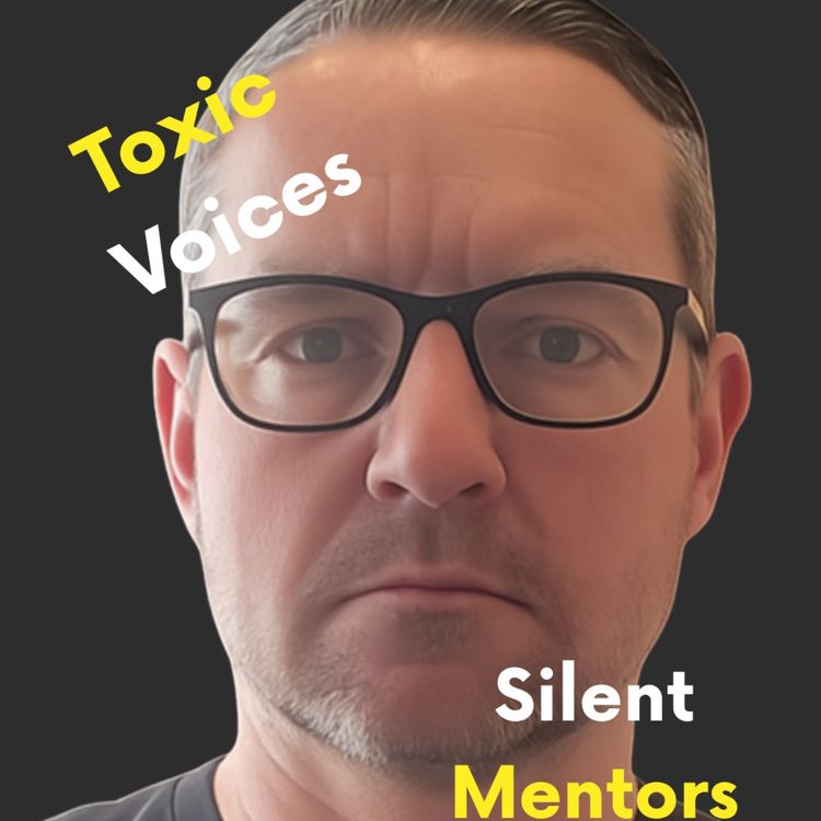 cover art for Toxic Voices, Silent Mentors