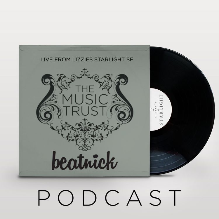 cover art for The Music Trust Radio ft. Beatnick | Live from Lizzies Starlight SF