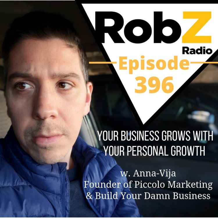 cover art for 396 Your Business Grows With Your Personal Growth w. Anna-Vija founder of Piccolo Marketing & Build Your Damn Business