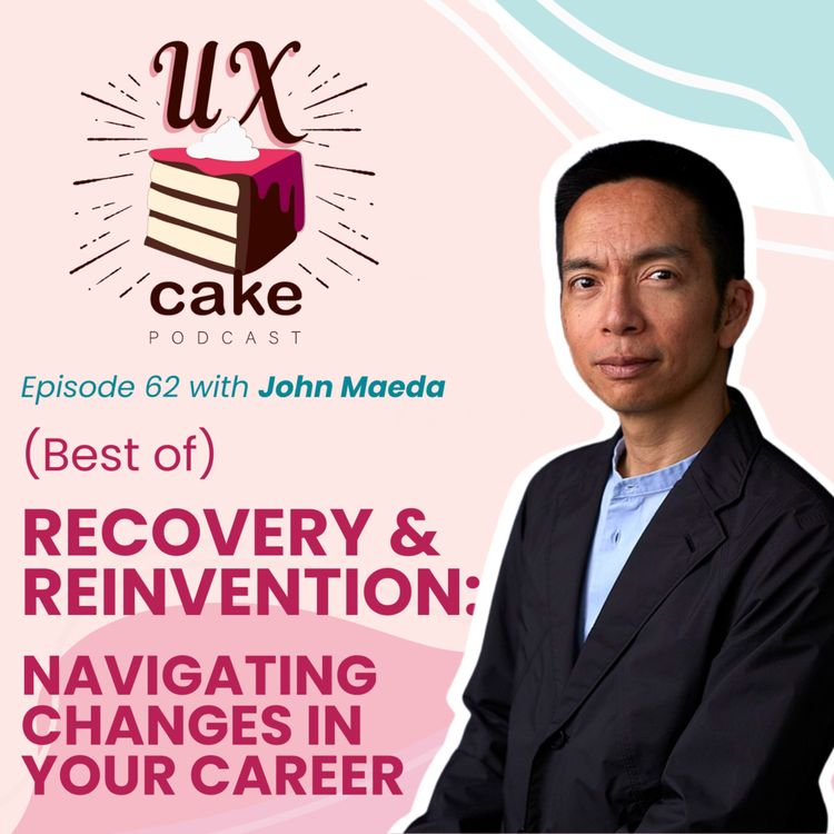 cover art for (Best of) On Recovering and Reinvention: Navigating Career Changes with John Maeda