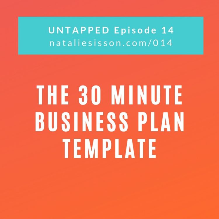 cover art for 014 - The 30 Minute Business Plan Template