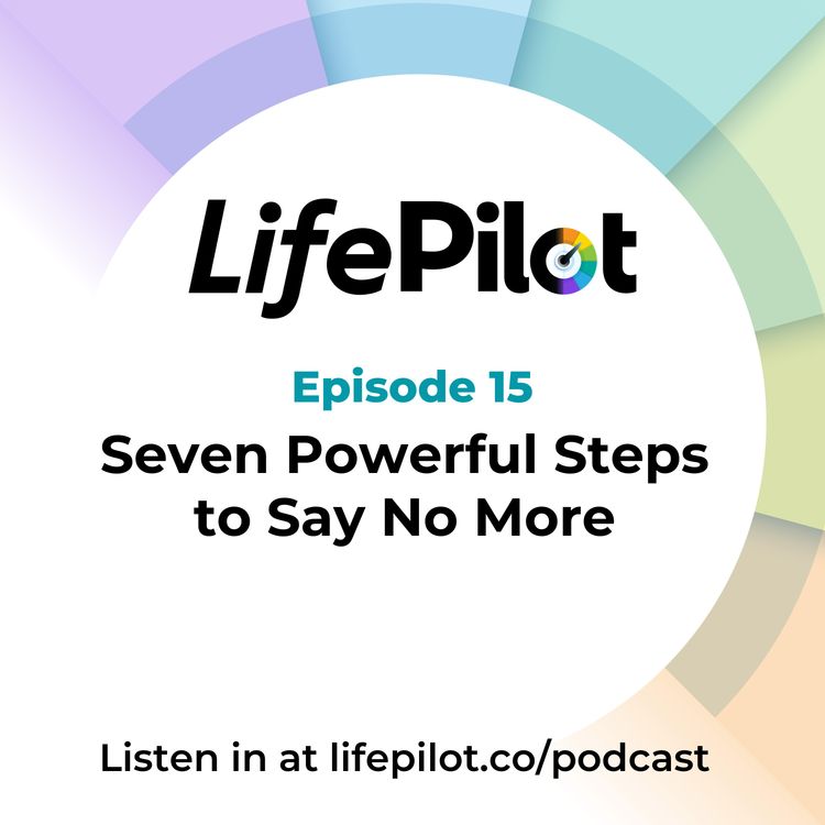 cover art for Eps 15: Seven powerful steps to say no more
