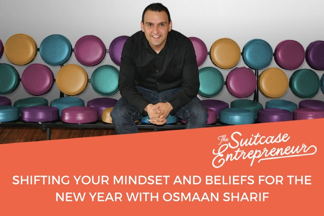 cover art for [296] Shifting Your Mindset and Beliefs For The New Year with Osmaan Sharif