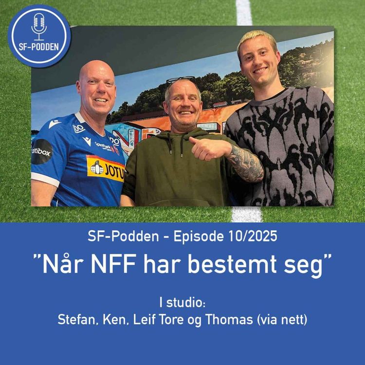 cover art for Episode 10 - 2025, Når NFF har bestemt seg