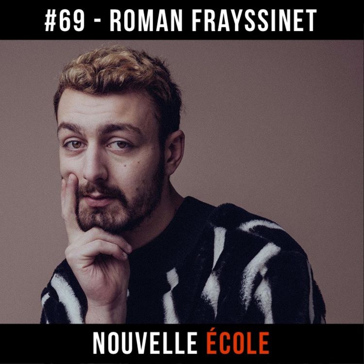 cover art for #69 - Roman Frayssinet : Débrouille-toi !