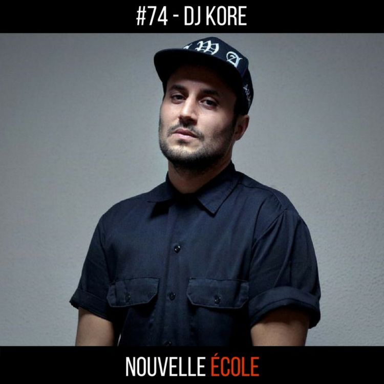 cover art for #74 - DJ Kore : Casser les codes