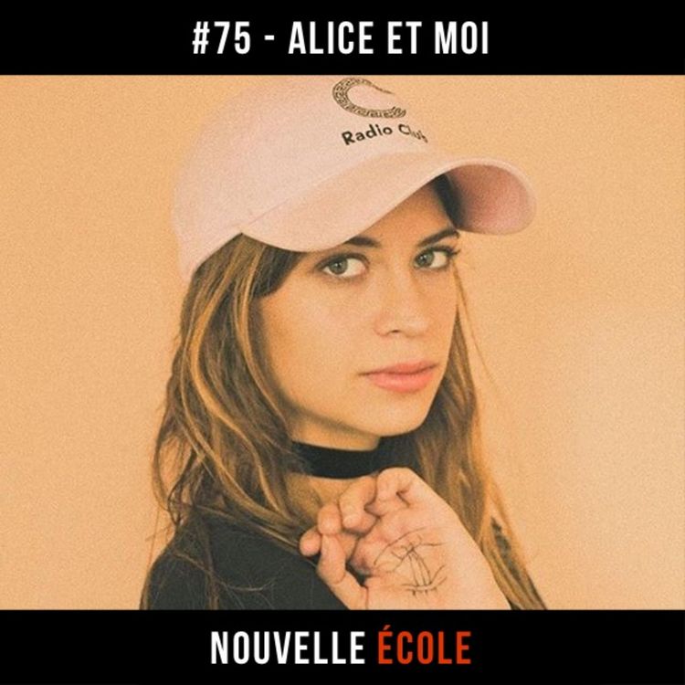 cover art for #75 - Alice et Moi : Ça sert à rien d'attendre